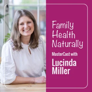 Lucinda Miller presents Nutrition MasterCasts